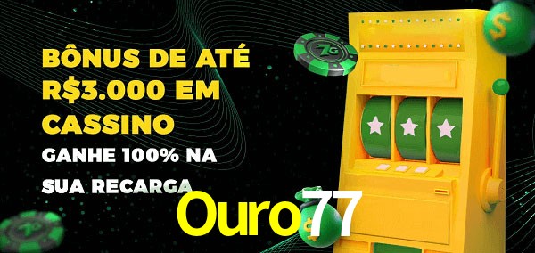 Ouro77 melhor bônus de depósito